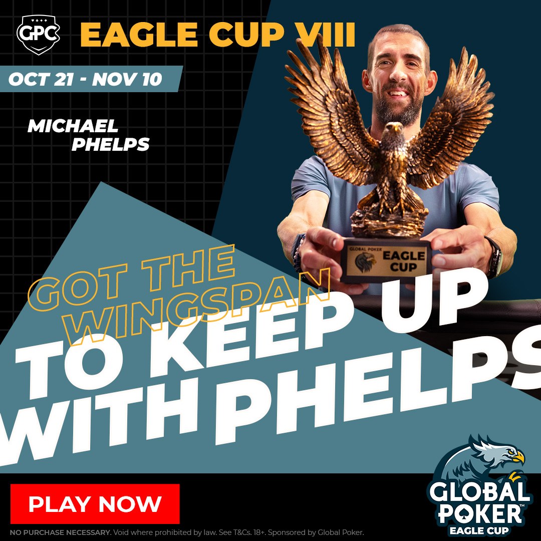 Global Poker Eagle Cup VIII social ad: Michael Phelps holding the eagle trophy. Got the wingspan to keep up with Phelps.