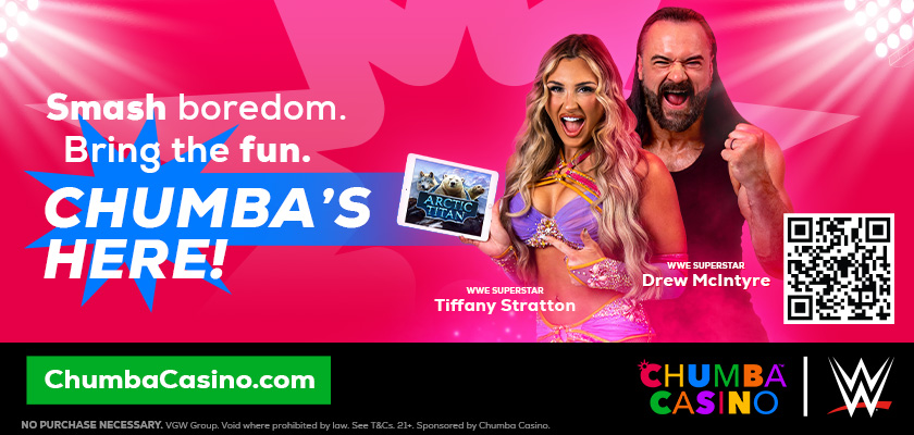 Chumba Casino partnership launch billboard with Tiffany Stratton and Drew McIntyre: Smash boredom. Bring the fun. Chumba's here!
